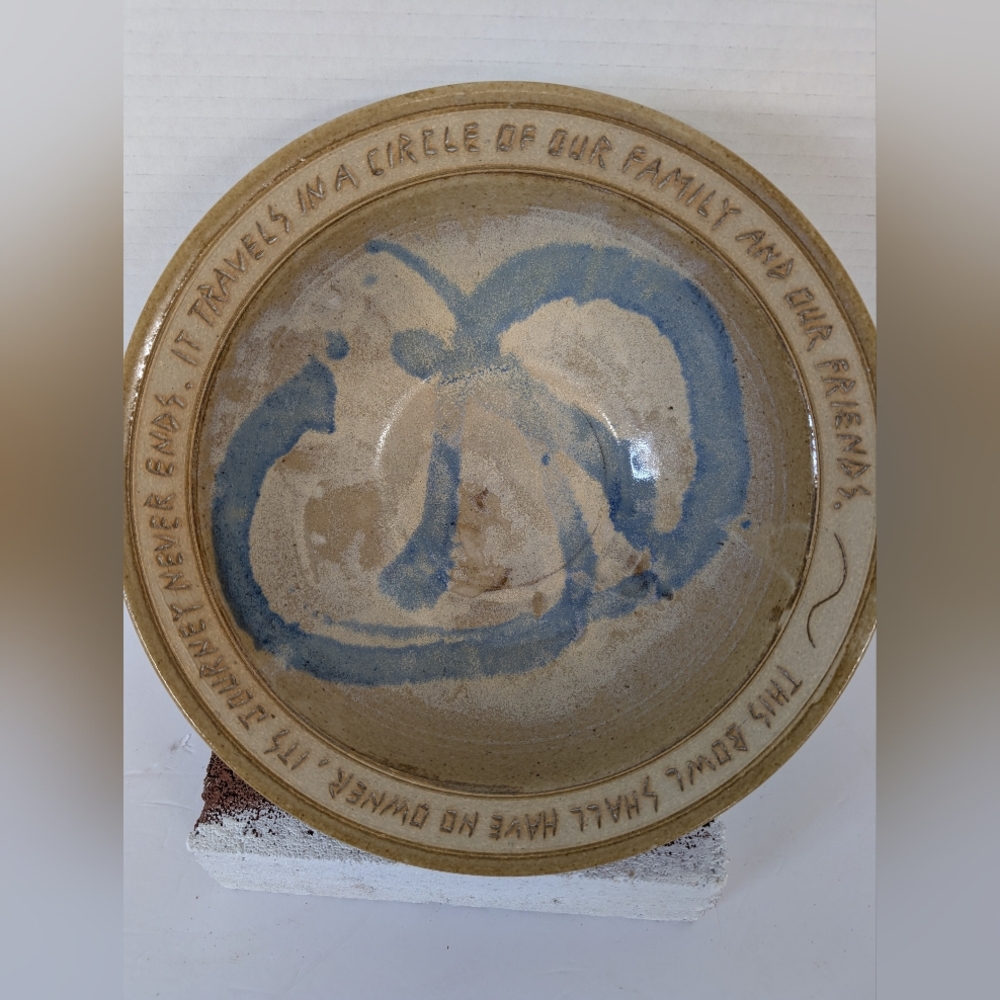 Vintage Handcrafted " This Bowl Shall Have No Owner, it's Journey Never Ends"